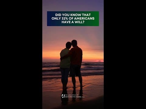 Did you know that only 32% of Americans have a will?
