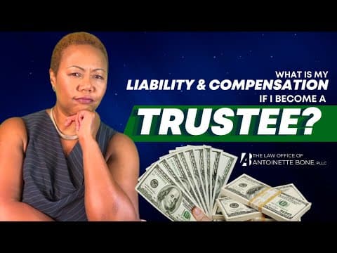 What is My Liability &amp; Compensation if I Become a Trustee?