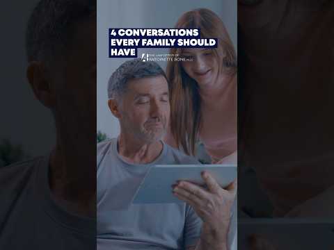 4 Conversations Every Family Should Have #EstatePlan #EstatePlanning