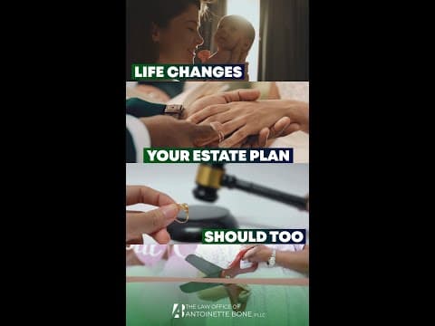 Plans Change &amp; So Should your Estate Plan