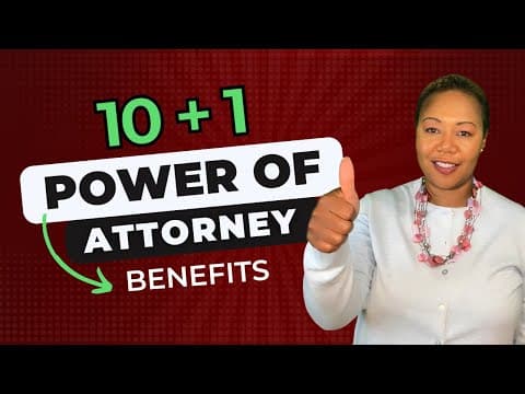 10+1 Ways A Comprehensive Power Of Attorney Can Benefit Your Estate Plan
