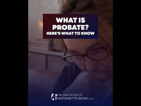 What is Probate?! You May Need to Know This!