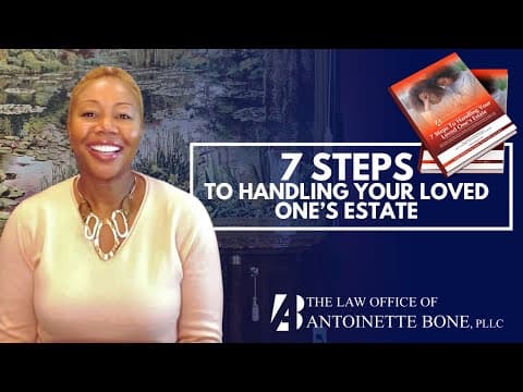 Master The Process: 7 Easy Steps To Navigate Your Loved One's Estate In Texas