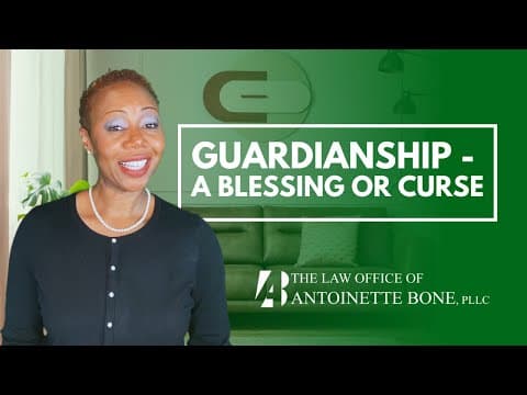 Guardianship - A Blessing or Curse