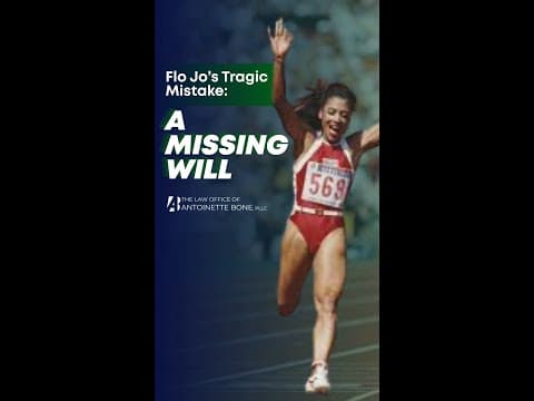Flo Jo’s Tragic Mistake A Missing Will